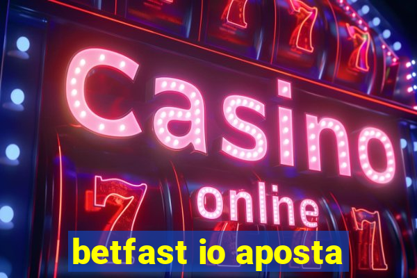 betfast io aposta